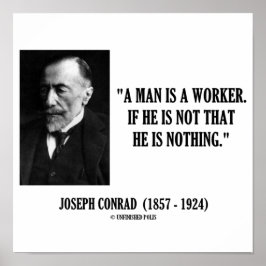 Joseph Conrad A Man ist ein Zitat zur Modernität d Poster
