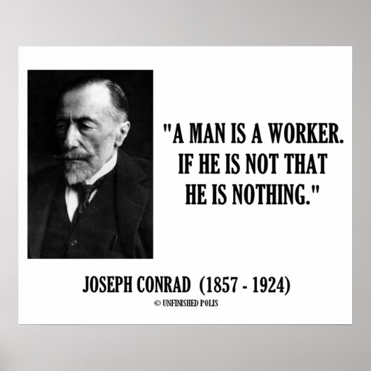 Joseph Conrad A Man ist ein Zitat zur Modernität d Poster (Vorne)