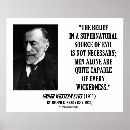 Joseph Conrad Source Evil Man Capable Wickedness Poster (Vorne)