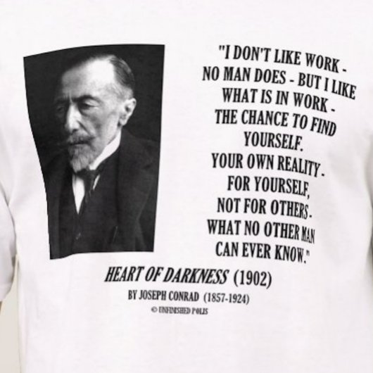 Joseph Conrad Work Chance Ihre eigene Realität Zit T-Shirt