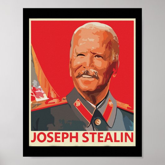 Joseph Stealin Anti Joe Biden Funny Poster (Vorne)