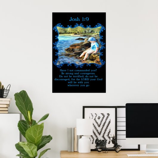 Josh 1:9 Baby Junge fischen im Fluss. Poster (Heimbüro)