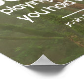 Josh Billings Inspiration Zitat "Play well" Poster (Ecke)