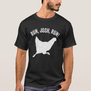 Josh Hawley Lauf Frei  Josh Hawley Laufendes Huhn  T-Shirt