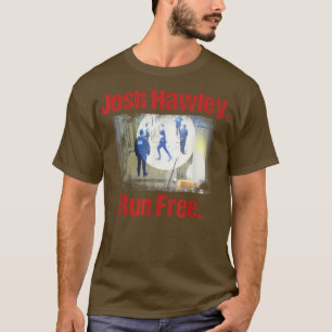 Josh Hawley Run Free Funny Josh Hawley Running T-S T-Shirt