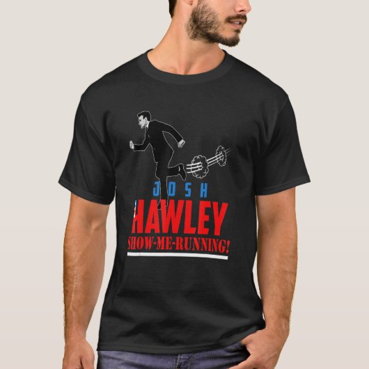 Josh Hawley zeigt mir, wie Josh Hawley Sind zum Ko T-Shirt (Vorderseite)