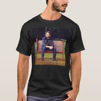 Josh Turner I Serve a Savior T-Shirt