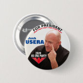 Josh Usera für Präsident 2020 Button (Vorne & Hinten)