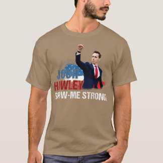 Josh zeigt mir Starke für Männer Frauen Outfit T-Shirt