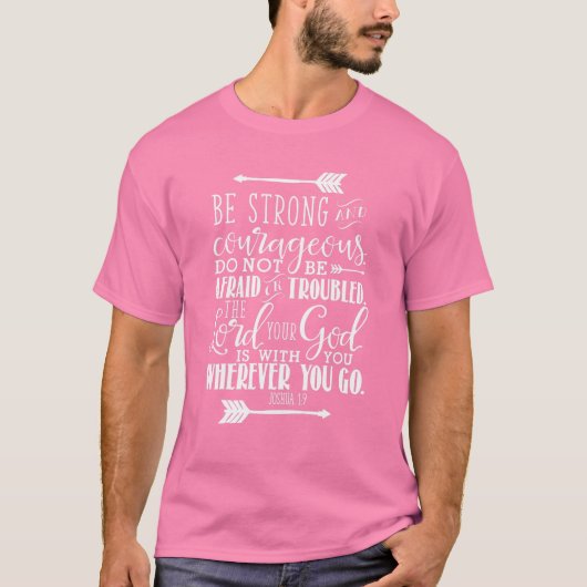 Joshua 1:9 Christliche Bibelverse Rosa T-Shirt (Vorderseite)