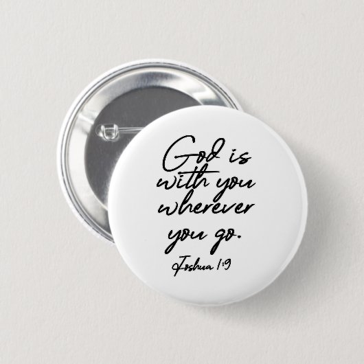 Joshua 1-9 Gott ist mit dir, wo immer du hingehst Button (Vorne & Hinten)