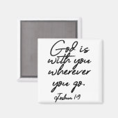 Joshua 1-9 Gott ist mit dir, wo immer du hingehst Magnet (Vorderseite/Rückseite)