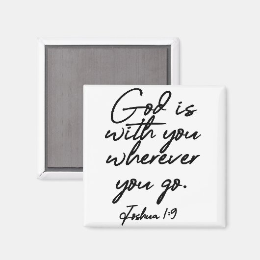 Joshua 1-9 Gott ist mit dir, wo immer du hingehst Magnet (Vorderseite/Rückseite)