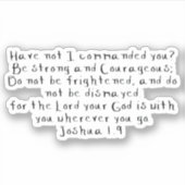 "Joshua 1:9" Maßgeschneiderte Vinyl Stickers Aufkleber (Vorderseite)