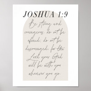 Joshua 1:9 Minimal Boho Beige Arch Script Poster