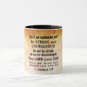 Joshua 1:9 Sei stark und mutig, Bibelverse Tasse (Zentrum)