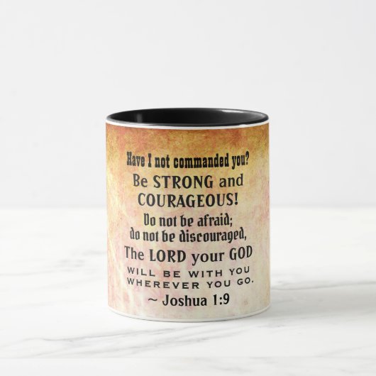 Joshua 1:9 Sei stark und mutig, Bibelverse Tasse (Zentrum)