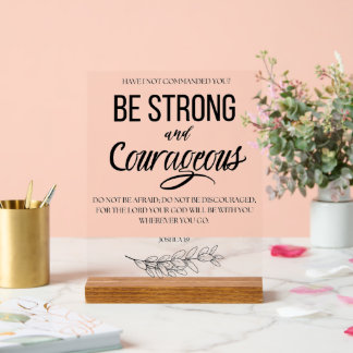 Joshua 1:9 Sei stark und mutig Christlich Acrylschild