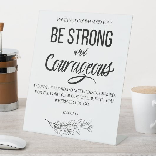 Joshua 1:9 Sei stark und mutig Christlich Sockelschild (In Situ)