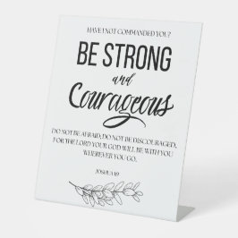 Joshua 1:9 Sei stark und mutig Christlich Sockelschild