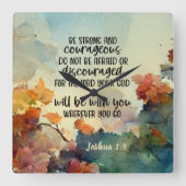 Joshua 1:9 Sei stark und mutig Quadratische Wanduhr (Vorderseite)