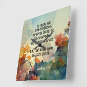 Joshua 1:9 Sei stark und mutig Quadratische Wanduhr (Winkel)