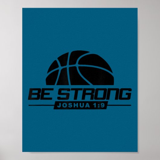 Joshua 1_9-strong & Courageous Basketball Them Poster (Vorne)