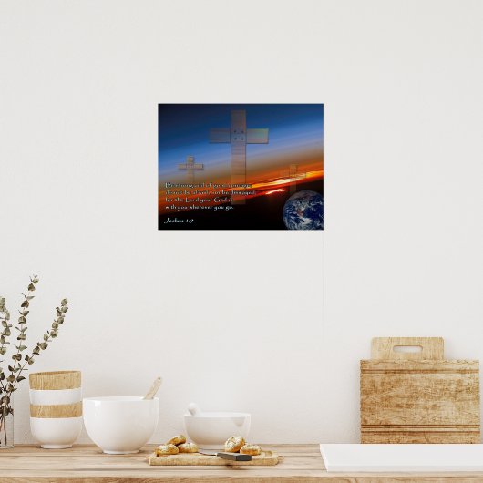 Joshua 1:9 Sunset Crosses Poster (Küche)