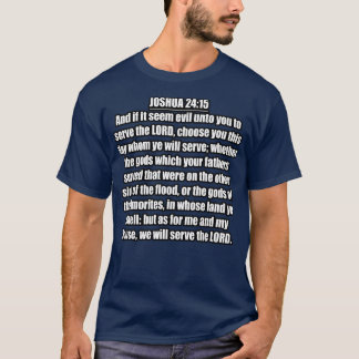 Joshua 2415 King James Version KJV Bibelvers Typ T-Shirt