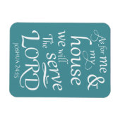 Joshua 24:15 Und für mich und mein Haus wir ... Magnet (Horizontal)