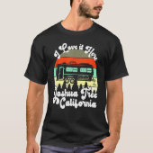 Joshua Tree California I Liebe It Here Camping Tra T-Shirt (Vorderseite)