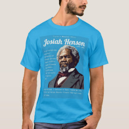 Josiah Henson - Figures in American History T-Shirt