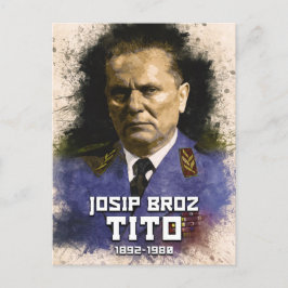 Josip Broz Tito 1892 - 1980 Präsident des SFRJ Postkarte