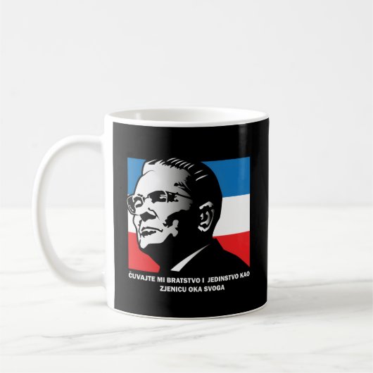 Josip Broz Tito Bratstvo I Jedinstvo Brutherhood A Kaffeetasse (Links)