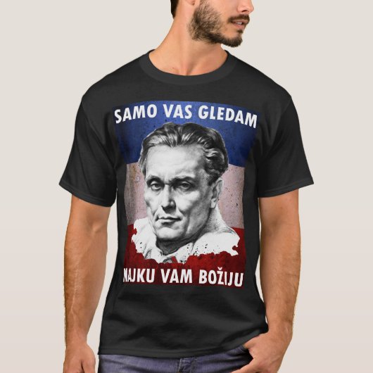 Josip Broz Tito - Samo Vas gledam, majku vam boziu T-Shirt (Vorderseite)