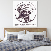 Josquin des Pres Leinwanddruck (Insitu (Schlafzimmer))
