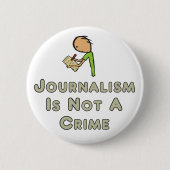 Journalismus ist kein Verbrechen Button (Vorderseite)