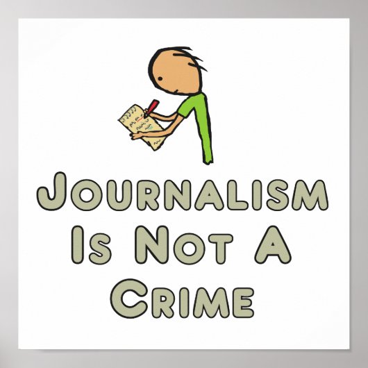 Journalismus ist kein Verbrechen Poster (Vorne)