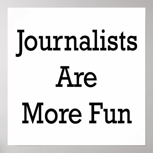Journalisten machen sich mehr Spaß Poster (Vorne)