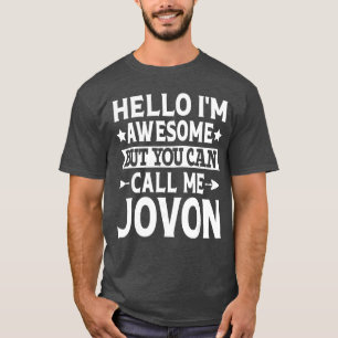 Jovon Lustiger Vorname Hallo Ich bin Großartig Nen T-Shirt