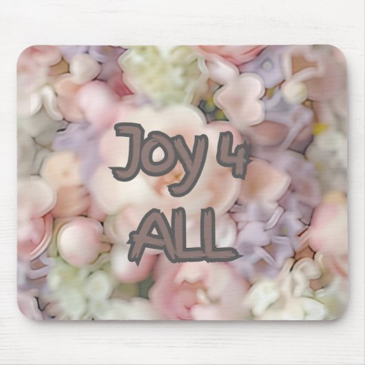 Joy 4 All mouse pad Mousepad (Vorne)