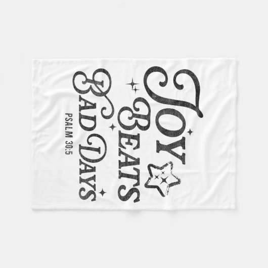 Joy Beats Bad Days Psalm 30_5 Uplifting Christian Fleecedecke (Vorderseite (Horizontal))