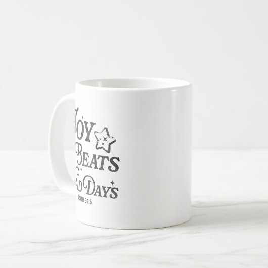 Joy Beats Bad Days Psalm 30_5 Uplifting Christian Kaffeetasse (Vorderseite Links)