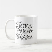 Joy Beats Bad Days Psalm 30_5 Uplifting Christian  Kaffeetasse (Links)