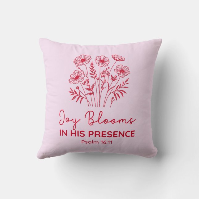 Joy Blooms in His Presence Psalm 16:11 Christian Kissen (Rückseite)