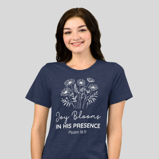 Joy Blooms in His Presence Psalm 16:11 Floral Tri-Blend Shirt