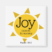 Joy Comes in the Morning Magnet (Vorne)