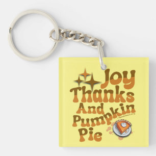 Joy, Danke und Pumpkin Pie - 1 Thessaloniker 5:1 Schlüsselanhänger