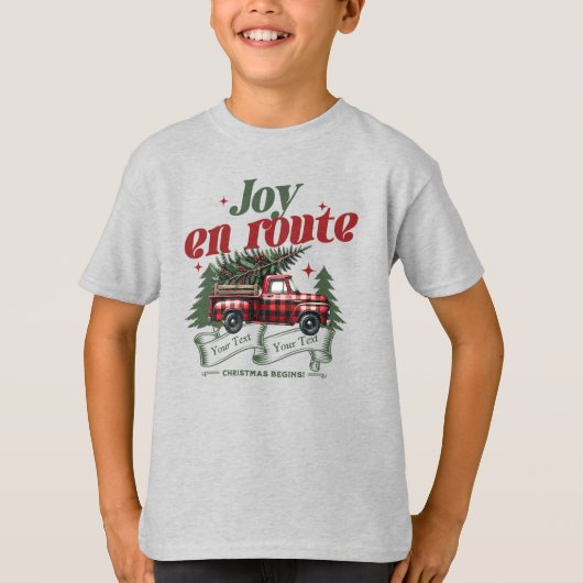 Joy en route Christmas Begins Truck & X-Mas Tree T-Shirt (Vorderseite)