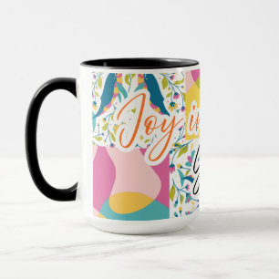 Joy in Every Sip - farbenfrohe, von den Menschen I Tasse